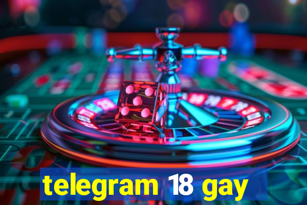 telegram 18 gay